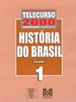 telecurso 2000 história do Brasil 1
